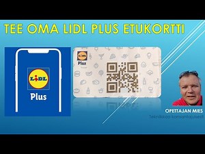 Tee itsellesi oma Lidl Plus kanta-asiakaskortti ja pääset kassalla eroon kännykän käytöstä