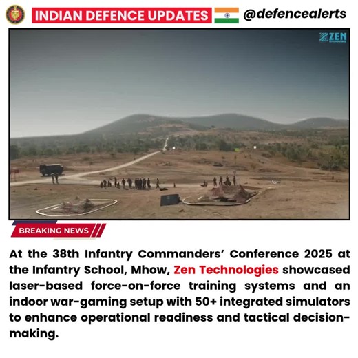 IDU on Instagram: "🔴At the 38th Infantry Commanders’ Conference 2025 at the Infantry School, Mhow, Zen Technologies showcased laser-based force-on-force training systems and an indoor war-gaming setup with 50+ integrated simulators to enhance operational readiness and tactical decision-making."