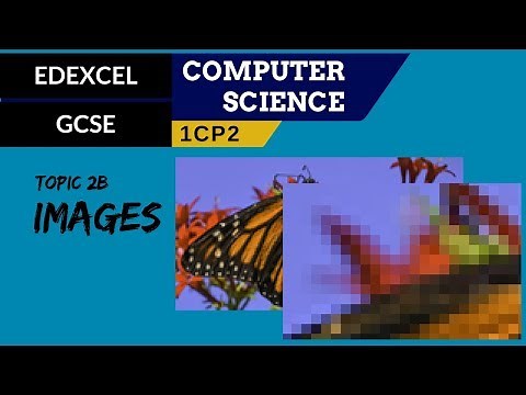 29. EDEXCEL GCSE (1CP2) Representing images
