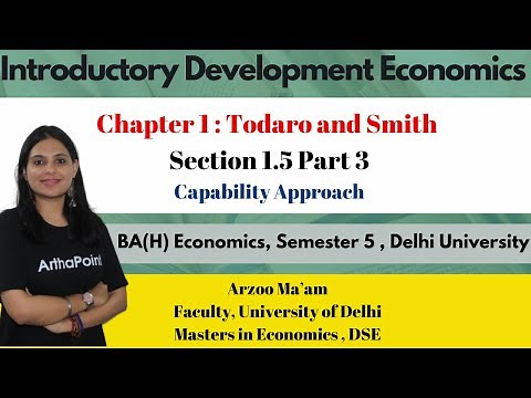 Sem 5 Introductory Development Economics | 1.5 | Capability Approach | Ch 1 | Todaro & Smith