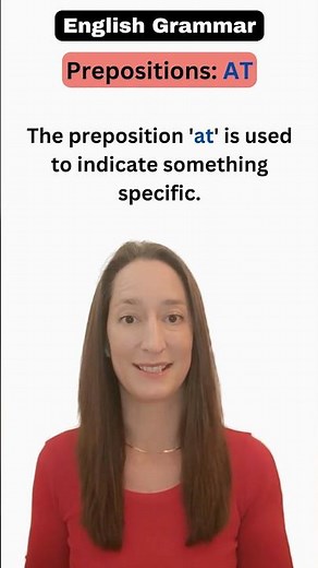 When to use the preposition AT - 3 simple rules!
