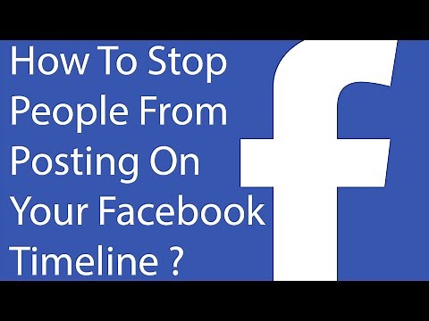 How To Stop People or Friends From Posting On Your Facebook Timeline ?