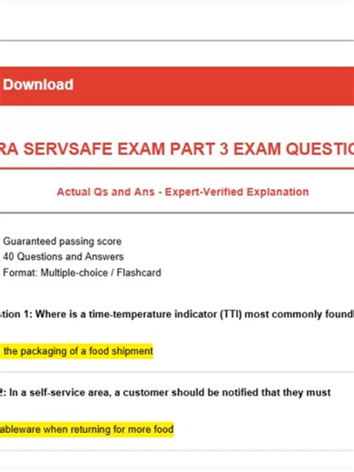 NRA SERVSAFE EXAM PART 3 EXAM QUESTIONS Actual Qs and Ans - Expert-Verified Explanation -Guaranteed passing score -40 Questions and Answers -Format: Multiple-choice / Flashcard Question 1: Where is a time-temperature indicator (TTI) most commonly found? Answer: attached to the packaging of a food shipment Question 2: In a self-service area, a customer should be notified that they must Answer: use clean tableware when returning for more food Question 3: How should a food handler cover an arm woun