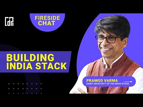 Fireside chat with Dr. Pramod Varma (Chief architect of the India Stack)