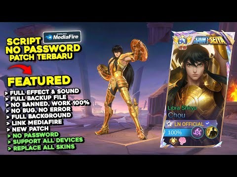 Script Skin Chou Saint Seiya - Libra Shiryu No Password | Patch Terbaru | Full Effect & Voice