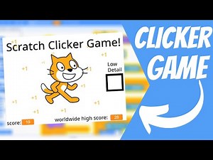 How To Make A Simple Clicker Game | Scratch Tutorial For Beginners