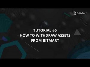 BitMart Tutorial #5 - How to Withdraw Assets from BitMart