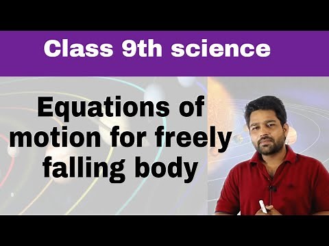 Equation of motion for freely falling body | Gravitation class 9th science