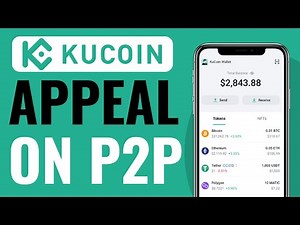 How To Appeal On KuCoin P2P - Official Method (2025)