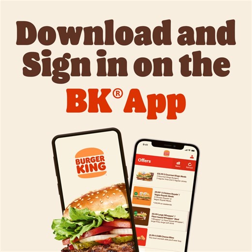 Download and sign in on the BK App for games, tasty bundles and exclusive BK offers! | Burger King UK