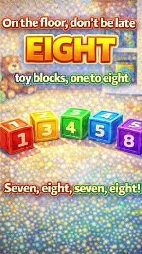 Numbers 7 & 8 – Counting Song for Kids