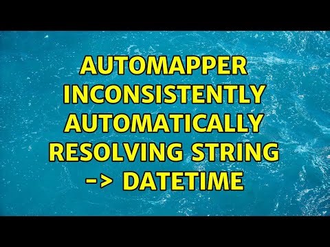 AutoMapper inconsistently automatically resolving string -＞ DateTime