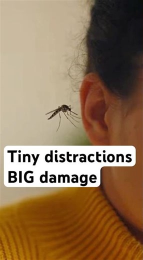 Tiny distractions, BIG damage