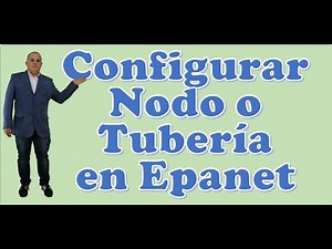 Configurar Nodo o Tubería en Epanet