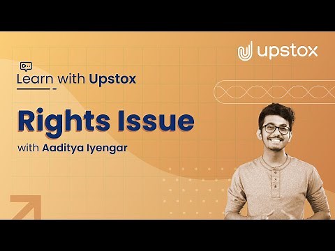 Understanding Rights Issue | Learn with Upstox ft. Aaditya Iyengar