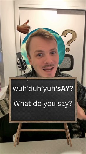 What Do You SAY? Secret Meaning & How to Use It! (English Accent Training) #englishidiom #esl