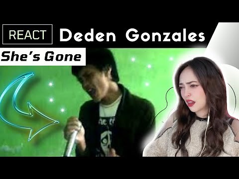 FIRST TIME Reacting to Deden Gonzales - She's Gone (OMG)