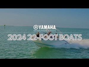 Yamaha's 2024 22-Foot Boats