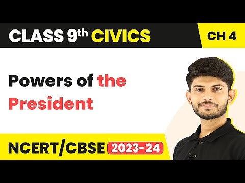 Class 9 Civics Chapter 4 | Powers of the President - Working of Institutions