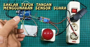 Arduino Part 26. Saklar Tepuk Tangan dengan Sensor Suara