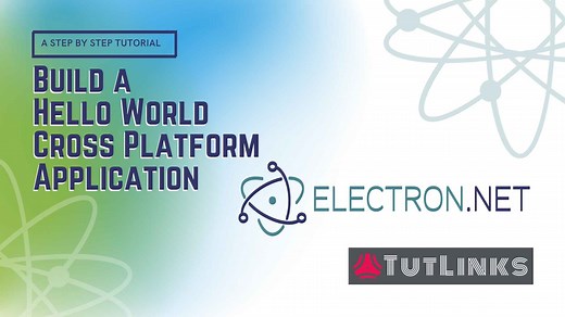 Building a Hello World Electron.NET Application from the scratch » TutLinks