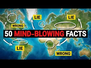 50 Crazy Geography Facts That Will Blow Your Mind