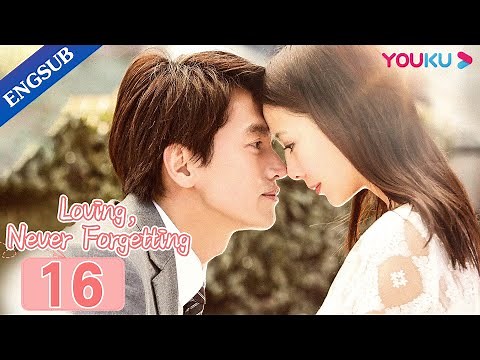 [Loving, Never Forgetting] EP16 | Accidently Having a Kid with Rich CEO | Jerry Yan/Tong Liya |YOUKU