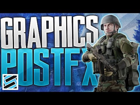BEST GRAPHICS AND POST FX SETTINGS FOR PVP AND VISUALS - Escape from Tarkov (0.12.6)