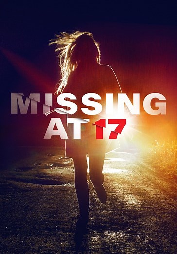 Missing at 17 streaming: where to watch online?