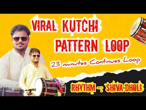 Shiva dholi - viral kutchi pattern - loop || old pattern - 23 minutes Continues Loop || #shivadholi
