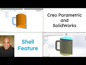 SolidWorks - Creo Parametric Comparison - Shell Feature