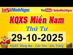 Kết Quả Xổ Số Miền Nam ngày 29/10/2025, KQXS Miền Nam: Đồng Nai, Cần Thơ, Sóc Trăng, Xổ Số MinhNgoc