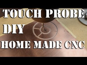 DIY TOUCH PROBE for home made CNC machine