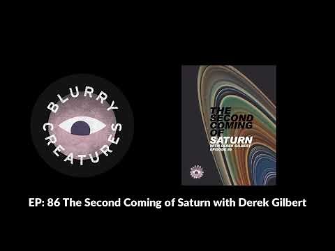 EP: 86 The Second Coming of Saturn with Derek Gilbert