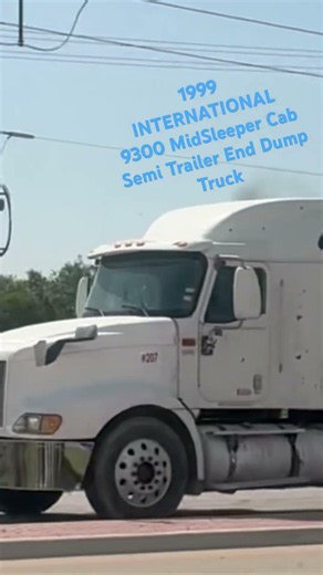 1999 International 9300 Mid-Sleeper Cab Semi Trailer End Dump Truck