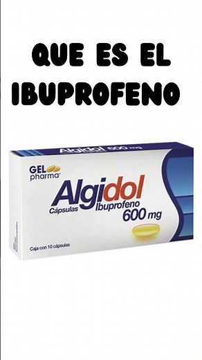 Que es el Ibuprofeno y para que sirve