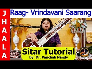 Raag Vrindavani Saarang | Sarang | JHAALA | Sitar Tutorial | Music Lesson