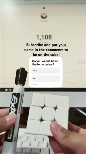 Writing my subscribers names on my force cube