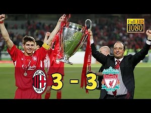 Milan vs Liverpool 3 - 3 Highlight & Goals I UCL Final 2005