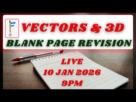 One Live. Complete Vectors & 3D | Blank Page Revision | JEE 2026