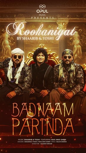 Toshi Sabri on Instagram: "The wait is over. The teaser for @opulmusic presents Roohaniyat – Chapter 3: Badnaam Parinda is now out. A soulful journey where earthly love meets divine connection, wrapped in the warmth of Sufi music. Pure. Powerful. Timeless. 🎬 Watch the full teaser — link in bio 🎤 Ft :Shaarib @shaaribsabri & Toshi @toshisabri @raisanissabriofficial Badnaam Parinda releasing on 6th February. Stay tuned to @OpulMusic for the magic. ✨ Styled by @_umangmehta @shaaribsabri @toshisabr