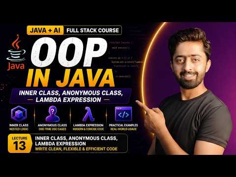 Java OOP | Inner Class, Anonymous Class, Lambda Expressions