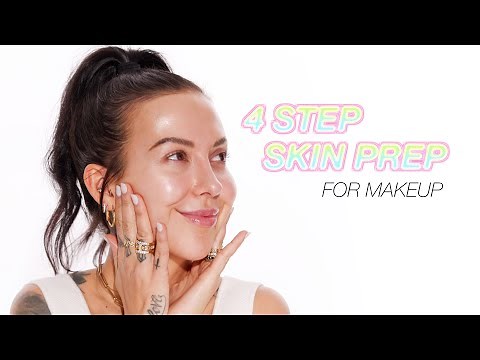4 Step Skin Prep For Makeup