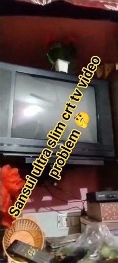 Sansui ultraslim crt tv vide problem 🤔#eletronica