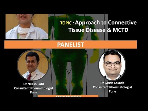 Approach to Connective Tissue Disease & MCTD by Dr Gayatri Ekbote