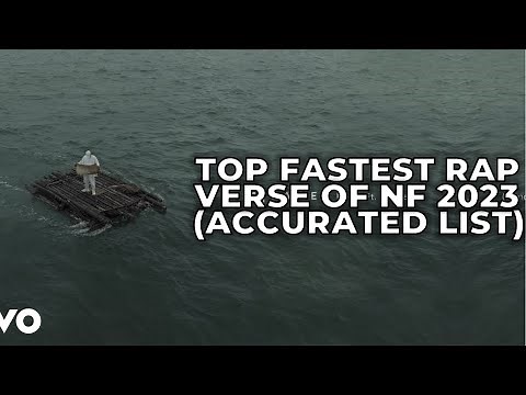 TOP 20 FASTEST NF RAP VERSE 2023 (accurated list)