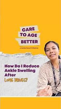 How Do I Reduce Swelling After Long Drives? 🚗 | Simple Tips to Relieve Swollen Ankles