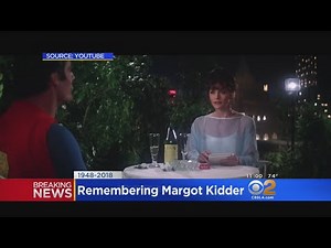 Margot Kidder, Lois Lane Of 'Superman' Films, Dead At 69