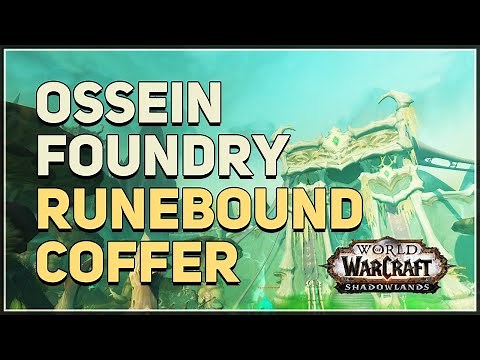 Runebound Coffer Ossein Foundry WoW
