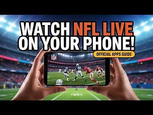 How to Watch NFL Games Live on Your Phone (Easy Streaming Guide!)